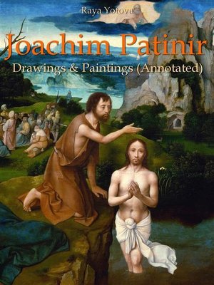 cover image of Joachim Patinir--Drawings & Paintings (Annotated)